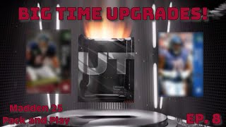 Madden 25 Pack and Play Ep8  BIG TIME UPGRADES [upl. by Soren]