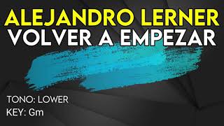 Alejandro Lerner  Volver A Empezar  karaoke Instrumental  Bajo [upl. by Latrell]