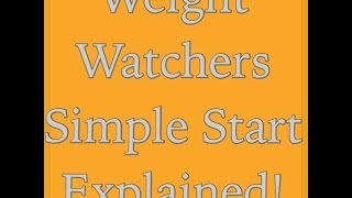 Weight Watchers Simple Start Program  Explained [upl. by Handler]