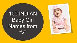 100 Indian Baby Girls Names Starting With quotVquot [upl. by Evslin975]