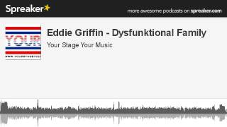 Eddie Griffin  Dysfunktional Family made with Spreaker [upl. by Llyrat793]