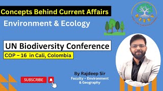 UN Biodiversity Conference  COP 16 in Colombia  Environment  Rajdeep Sir  NeenvIAS  upsc [upl. by Chor]