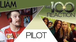 The 100 1x01 Pilot Reaction [upl. by Aguayo755]