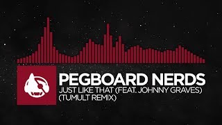 Trap  Pegboard Nerds  Just Like That Tumult Remix Pink Cloud The Remixes [upl. by Akinak]