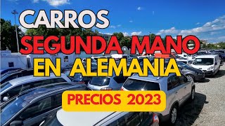 CARROS COCHES DE SEGUNDA MANO EN ALEMANIAPRECIOS 2023 [upl. by Enitsuga123]