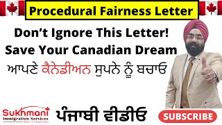 What is Procedural Fairness Letter PFLCommon Mistakes amp TipsPunjabi VideoSukhmani Immigration [upl. by Thain]