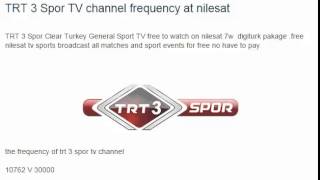 TRT 3 Spor TV channel frequency at nilesat [upl. by Meingolda]