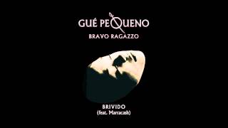 GUÈ PEQUENO  Brivido feat Marracash Audio [upl. by Ymled252]