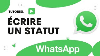 Comment écrire un statut sur WhatsApp [upl. by Ita842]