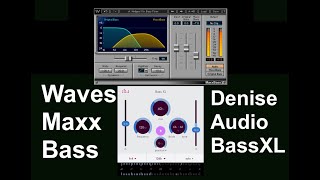 Waves Maxxbass vs Denise Audio Bass XL  Bass Harmonic Enhancer  Demo  Test [upl. by Thrasher]