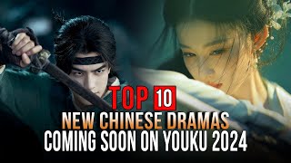 Top 10 New Chinese Dramas on YOUKU 2024 [upl. by Nilatak]