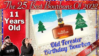 Old Forester Birthday Bourbon  The 25 Most Notable Bourbons of 2022 Day 2 [upl. by Rie]