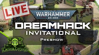 🔴Orks Steven Pampreen vs Sororitas Brad Weir  Dreamhack Invitational Preshow  40k Batrep [upl. by Nohtahoj]