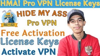 HMA Pro VPN License Keys Free  How To Activate HideMyAss Pro VPN [upl. by Oilcareh965]