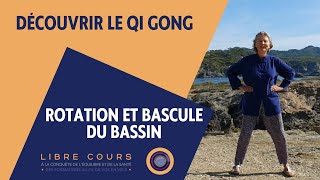 Rotation et bascule du bassin  Découvrir le Qi Gong [upl. by Yank]