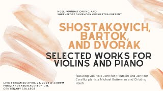 Noel Chamber Music Series  Shostakovich Bartok and Dvorak Works for violins and piano [upl. by Alieka877]