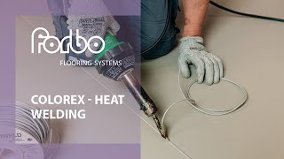 Colorex  Heat Welding  Instruction video  Forbo Flooring Systems [upl. by Aizitel170]