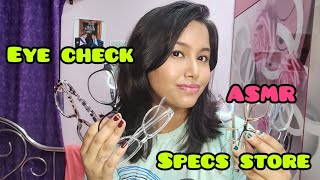 ASMR 👓 Selecting your SPECS 👓 Eye Check ⚠️USE EARBUDS AS ITS EXTREMELY SOFT VOICE [upl. by Ramahs]