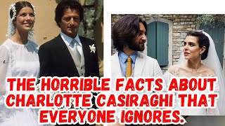 the horrible facts about charlotte casiraghi that everyone ignores [upl. by Anileba]