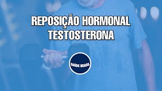 REPOSIÇÃO HORMONAL TESTOSTERONA [upl. by Teillo312]