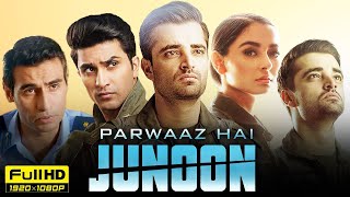 Parwaaz Hai Junoon Full Movie HD  Hamza Ali Abbasi  Hania Amir  Ahad Raza Mir  Facts amp Reviews [upl. by Esina]