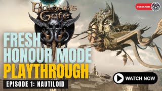 Baldurs Gate 3  Honor Mode Playthrough  Episode 1 Nautiloid [upl. by Llydnek]