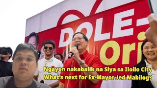 WHAT’S NEXT FOR EXMAYOR JED MABILOG [upl. by Knowland]