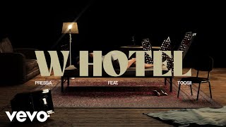 Pressa  W Hotel Visualizer ft Toosii [upl. by Yttap]