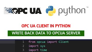 OPC UA Client Implementation in Python  Write Back Data To OPC UA Server [upl. by Pinebrook121]