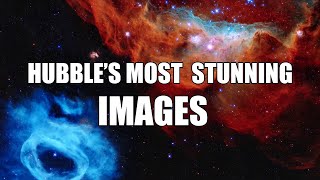 Hubbles Most Stunning Images  Unveiling the Mysteries of the Universe [upl. by Codi]