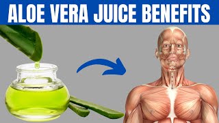 BENEFITS OF ALOE VERA JUICE  Top 10 Health Benefits of Aloe Vera Juice [upl. by Cairns]