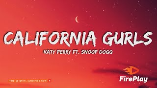 Katy Perry  California Gurls Lyrics ft Snoop Dogg [upl. by Vatsug]