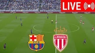 ⚽FC BARCELONA VS AS MÓNACO EN VIVO ⚽ DEPORTES GAMERS ⚽ [upl. by Aydidey]