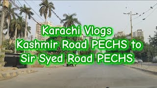 Karachi Vlogs  Kashmir Road to Sir Syed Road PECHS vlogsbysjabeen6603 vlogsbysjabeen sjabeen [upl. by Dickenson]