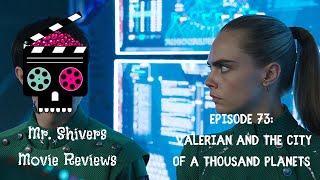 EPISODE 73 Valerian and the City of a Thousand Planets [upl. by Namajneb]