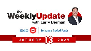 Weekly Update with Larry Berman  January 13 2024 [upl. by Amilb]