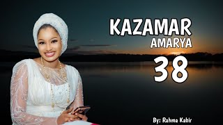 Kazamar Amarya Part 38 [upl. by Nossaj]