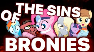 The SINS of Bronies [upl. by Olympe]