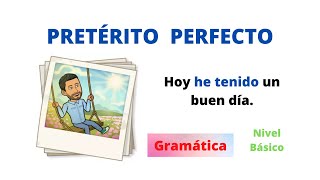 ✅Pretérito Perfecto en Español✅ HABER  PARCIPIO Nivel Básico 💯Aprender español💯 [upl. by Saied]