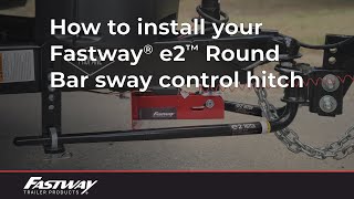 How To Install Your Fastway e2 Round Bar Sway Control  Weight Distribution Hitch [upl. by Esli909]