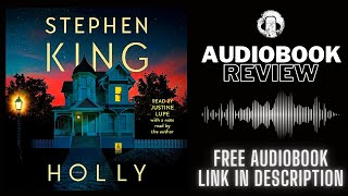 Holly Audiobook Review  Stephen King Audiobook Review [upl. by Asenaj230]