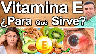 VITAMINA E CURA TODO  ¿Para Qué Sirve La Vitamina E  Beneficios Para Tu Salud Y Belleza [upl. by Benioff]