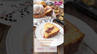 Schwäbischer Pflaumenkuchen  Zwetschgenkuchen als Gugelhupf nach Oma´s Rezept pflaumenkuchen [upl. by Enedan]