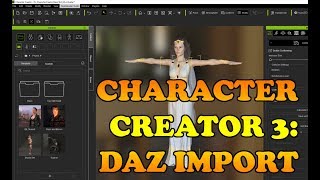 Character Creator 3 Importing complex DAZ3D characters and clothes [upl. by Zenas]