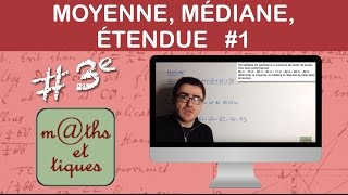 Calculer une moyenne une médiane une étendue 1  Troisième [upl. by Airtemed647]