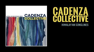 Cadenza Collective  Himalayan Songlines  Full Album  Music From Nepal  Jukebox [upl. by Anstus]