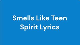 Smells Like Teen Spirit Lyrics [upl. by Munroe500]