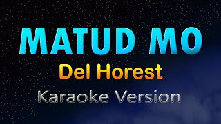 MATUD MO  HD Karaoke Del Horest [upl. by Llenad]