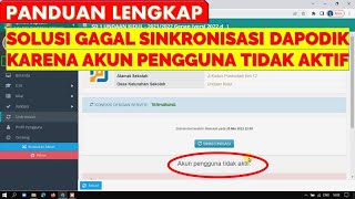 SOLUSI GAGAL SINKRONISASI DAPODIK KARENA AKUN PENGGUNA TIDAK AKTIF [upl. by Doria]