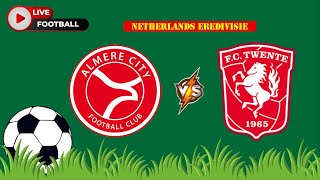 Almere City FC VS FC Twente Enschede  Netherlands Eredivisie  Football Live Match Score today [upl. by Carlos]